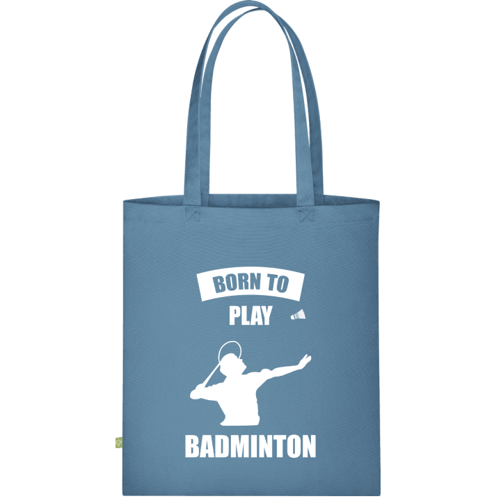 Born To Play Badminton Stofftasche contain pic
