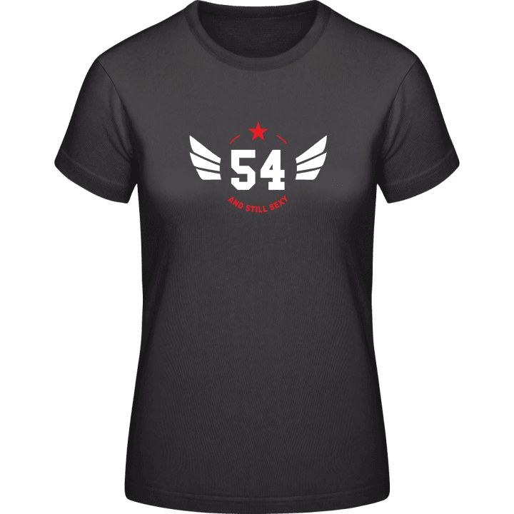 54 Years and still sexy Vrouwen T-shirt 0 image