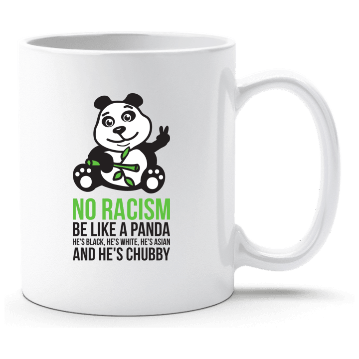 No Racism Be Like A Panda Tasse contain pic