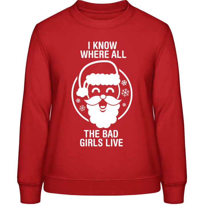 I Know Where All The Bad Girls Live Sweat-shirt pour femme 0 image