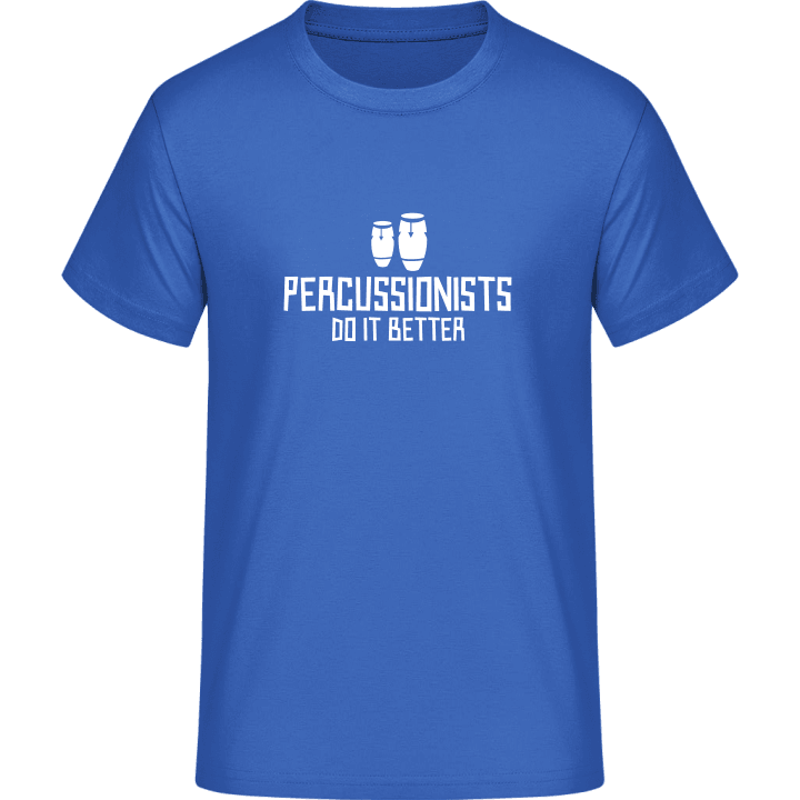 Percussionists Do It Better T-Shirt 0 image