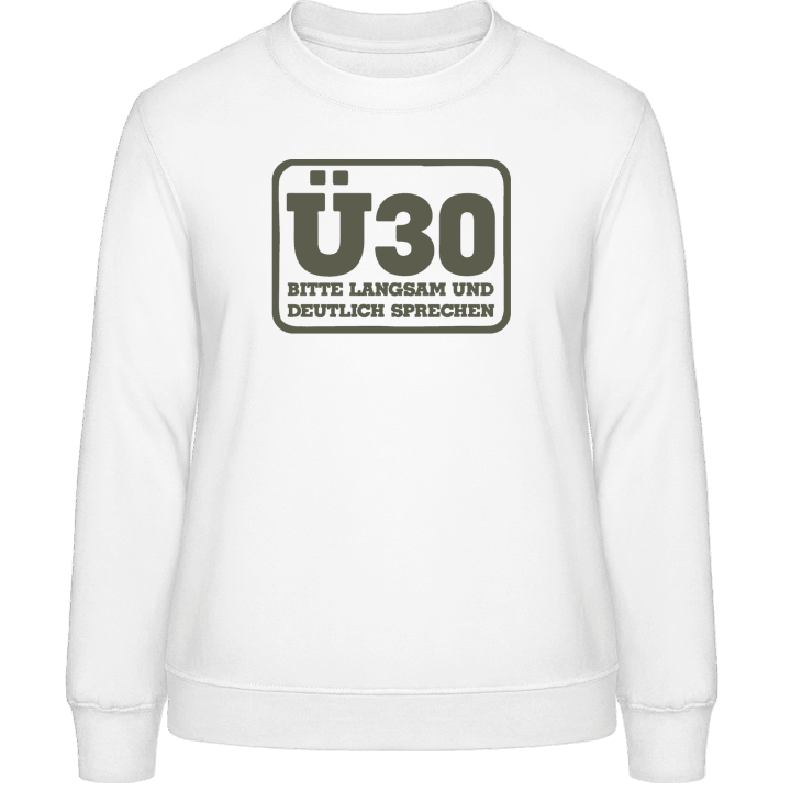 Ü30 Women Sweatshirt 0 image