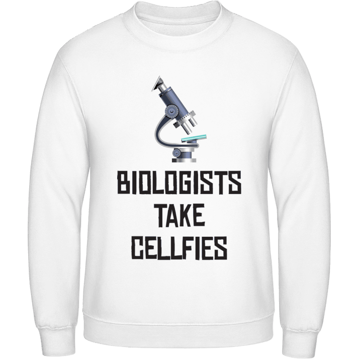 Biologists Take Cellfies Sweatshirt 0 image