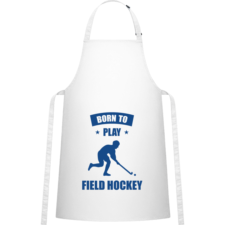 Born To Play Field Hockey Kitchen Apron contain pic