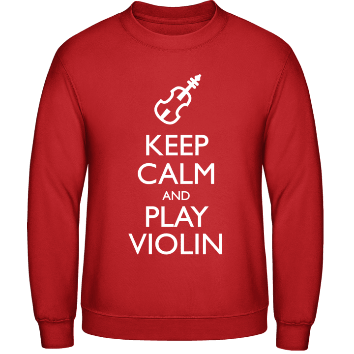 Keep Calm And Play Violin Sweatshirt 0 image
