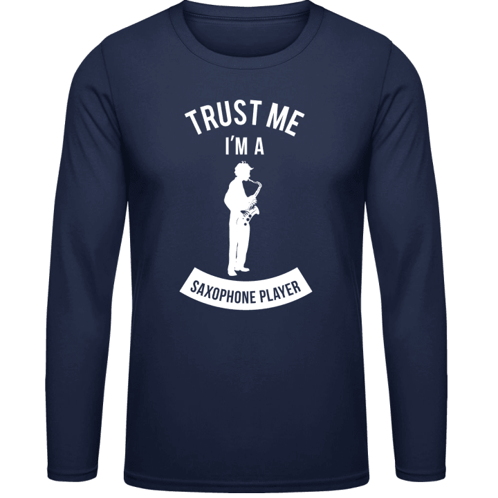 Trust Me I'm A Saxophone Player Langermet skjorte contain pic