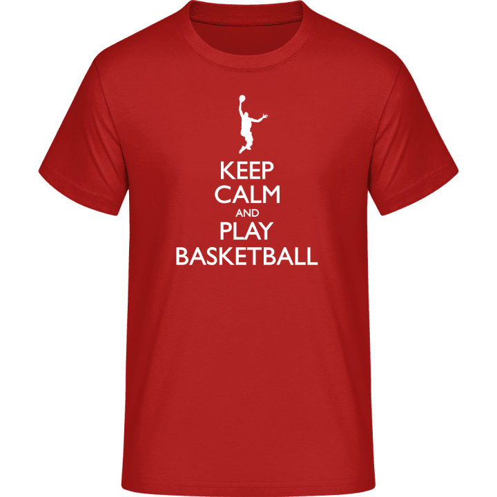 Keep Calm and Play Basketball T-Shirt contain pic
