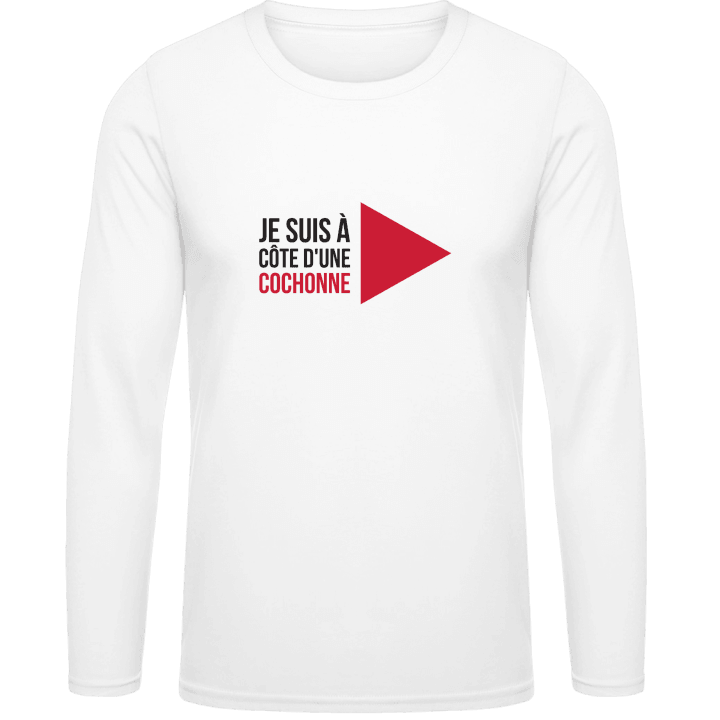 Je Suis À Côte D'une Cochonne Långärmad skjorta contain pic