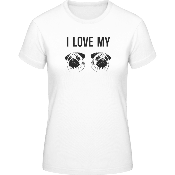I Love My Möpse T-shirt til kvinder 0 image