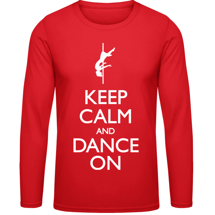 Keep Calm And Dance On Langermet skjorte contain pic