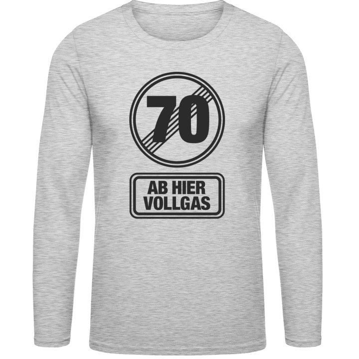 70 Ab Hier Vollgas Long Sleeve Shirt 0 image