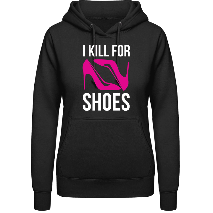 I Kill For Shoes Frauen Kapuzenpulli 0 image