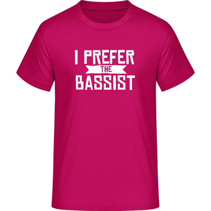 I Prefer The Bassist T-skjorte contain pic