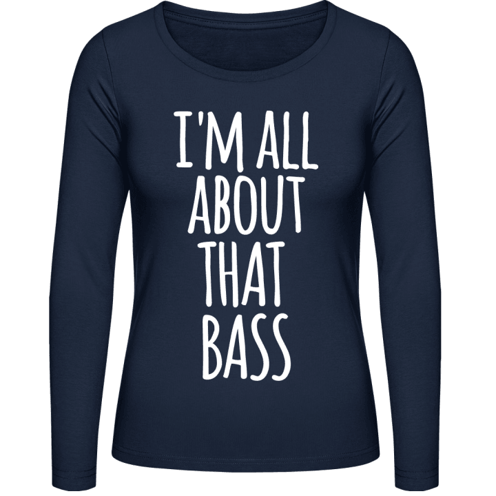 I´m All About That Bass T-shirt à manches longues pour femmes contain pic