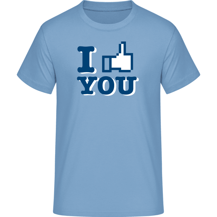 I Like You T-Shirt 0 image