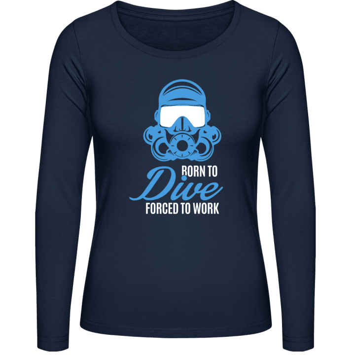 Born To Dive Forced To Work Kvinnor långärmad skjorta 0 image