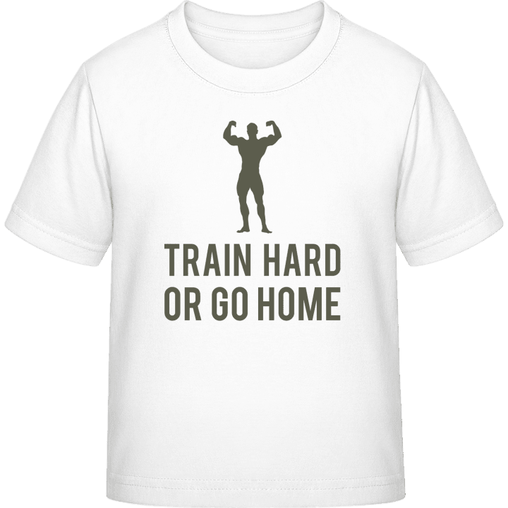 Train Hard or go Home T-skjorte for barn contain pic