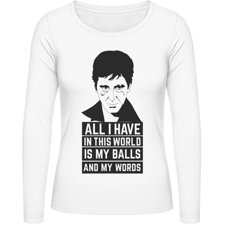 All I Have In This World Is My Balls And My Word Vrouwen Lange Mouw Shirt 0 image