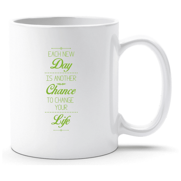 Each New Day Is Another Chance Cup 0 image