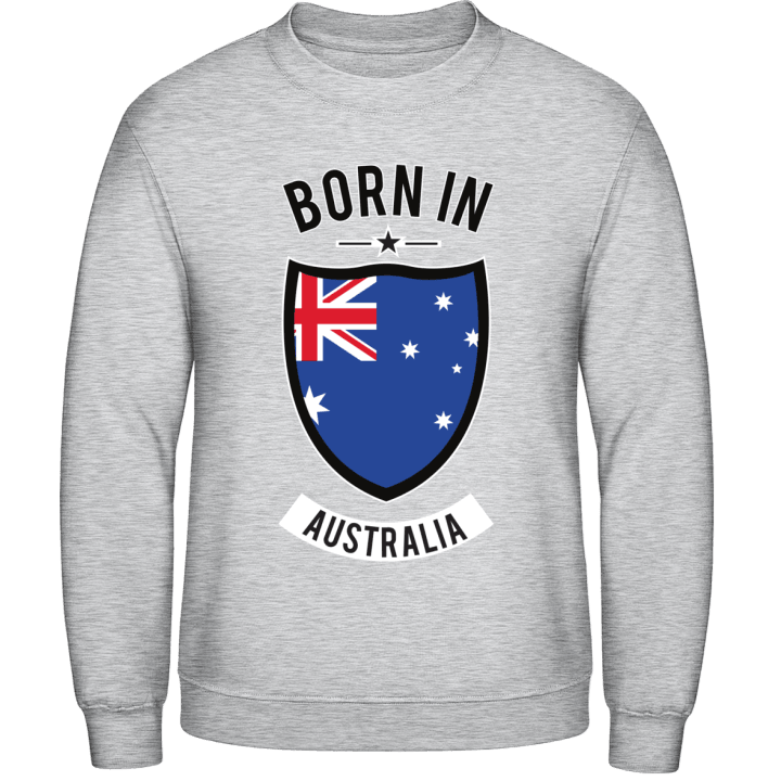 Born in Australia Sweatshirt contain pic