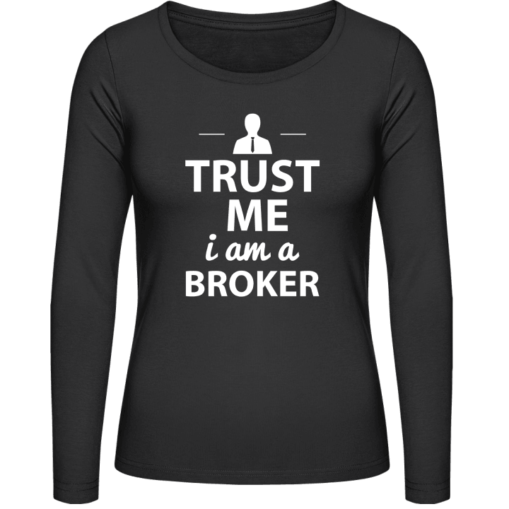 Trust Me I´m A Broker Langermet skjorte for kvinner contain pic
