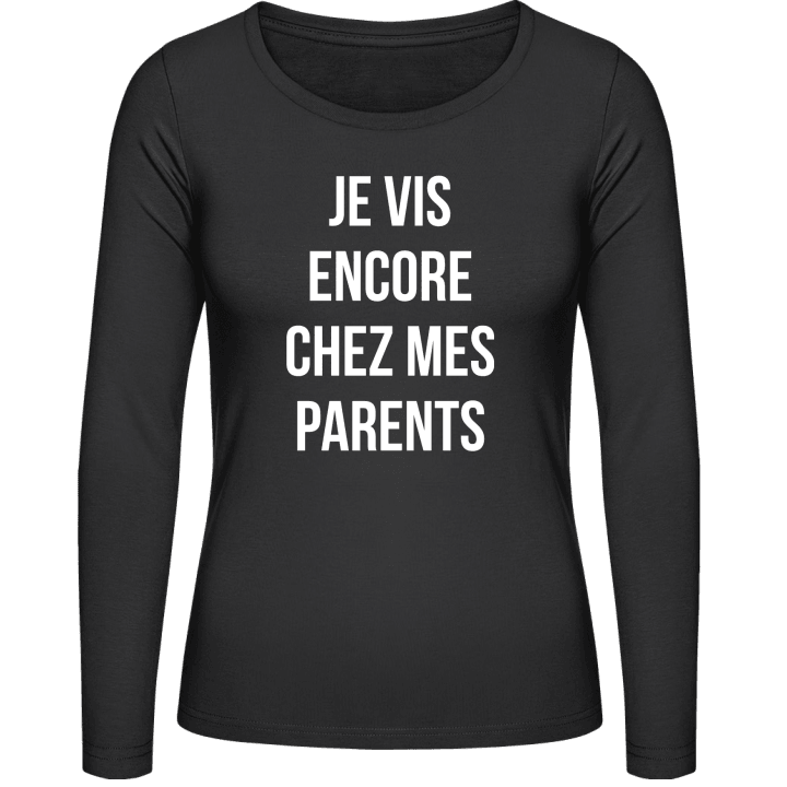 Je Vis Encore Chez Mes Parents Women long Sleeve Shirt 0 image