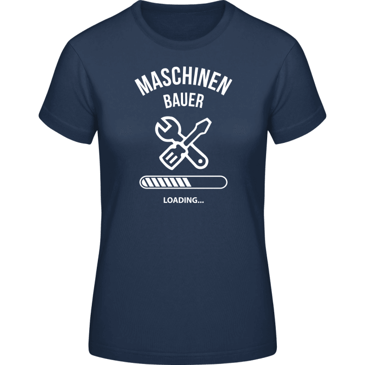 Maschinenbauer Loading Frauen T-Shirt contain pic