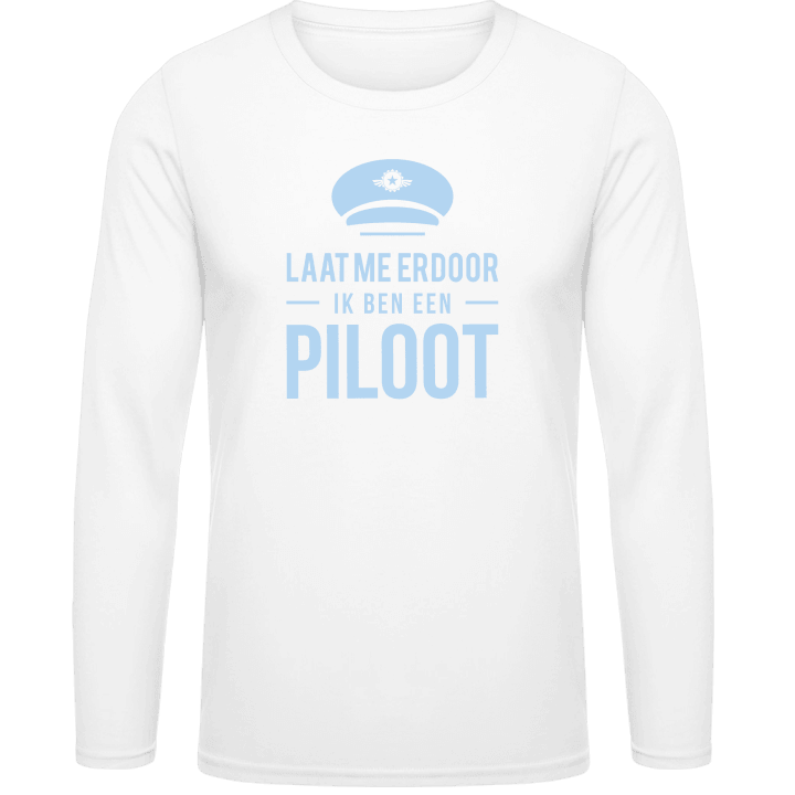 Laat me erdoor ik ben een Piloot T-shirt à manches longues contain pic