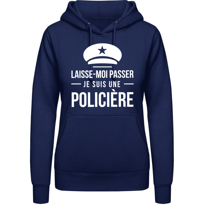 Laisse-Moi Passer Je Suis Une Policière Hoodie för kvinnor 0 image