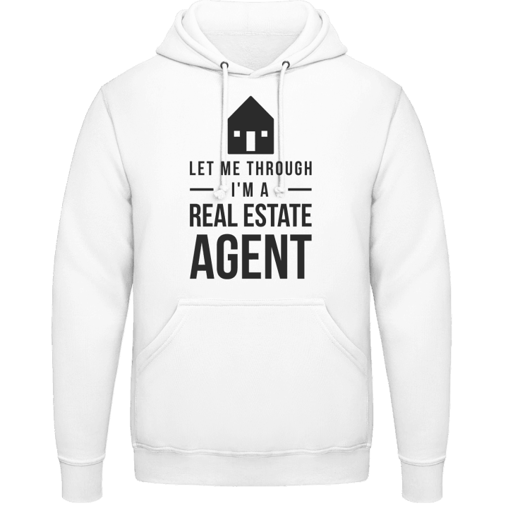 Let Me Through I'm A Real Estate Agent Hoodie contain pic