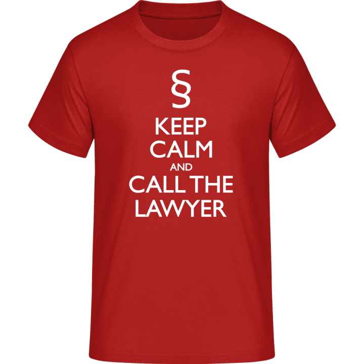 Keep Calm And Call The Lawyer Maglietta 0 image