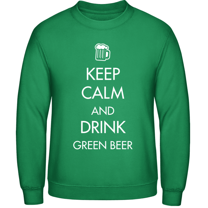 Keep Calm And Drink Green Beer Sweatshirt 0 image