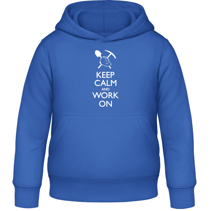 Keep Calm and Work on Kids Hoodie contain pic