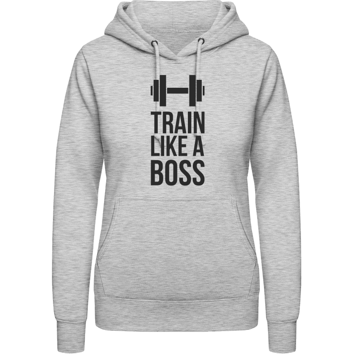 Train Like A Boss Women Hoodie contain pic
