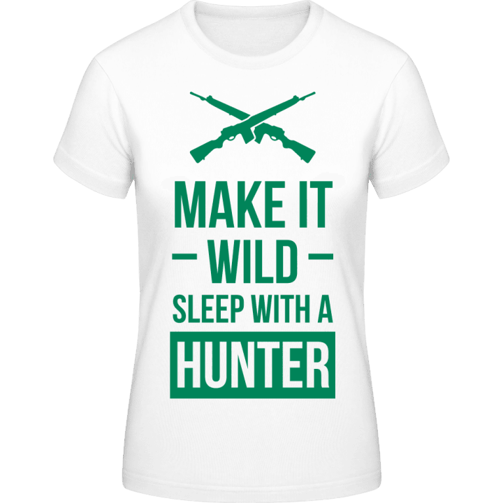 Make It Wild Sleep With A Hunter T-shirt för kvinnor contain pic