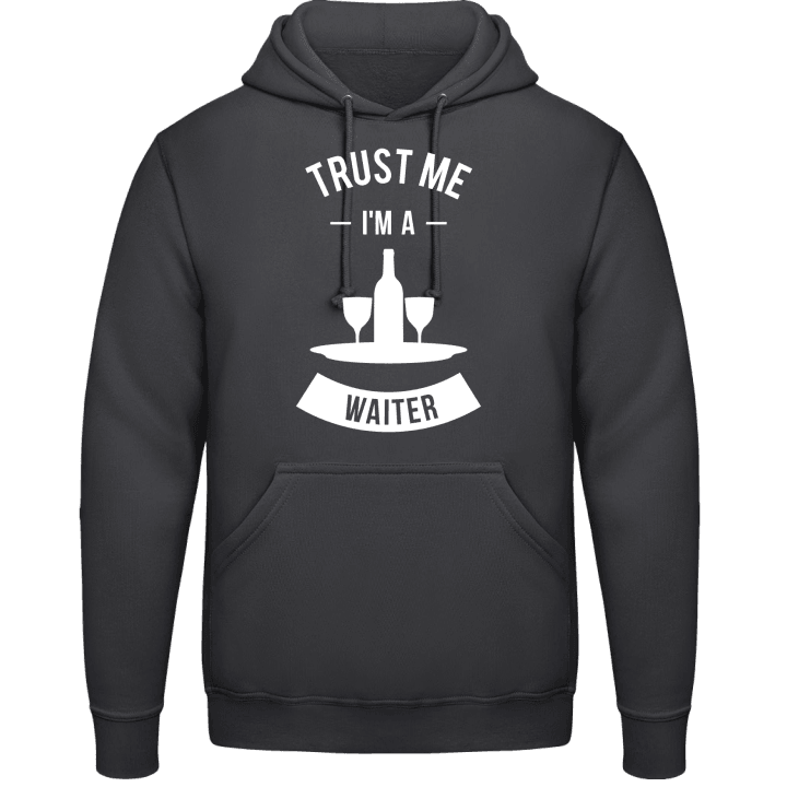 Trust Me I'm A Waiter Hoodie contain pic