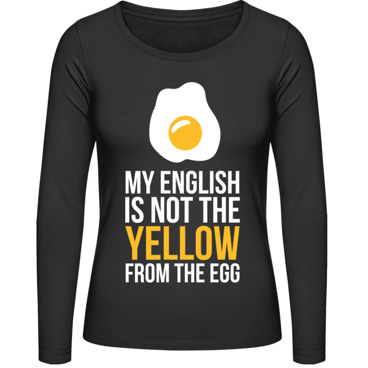 My English is not the yellow from the egg Langermet skjorte for kvinner 0 image