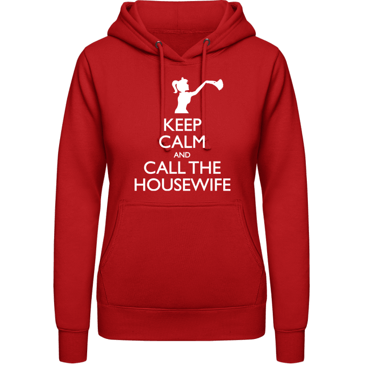 Keep Calm And Call The Housewife Hoodie för kvinnor contain pic