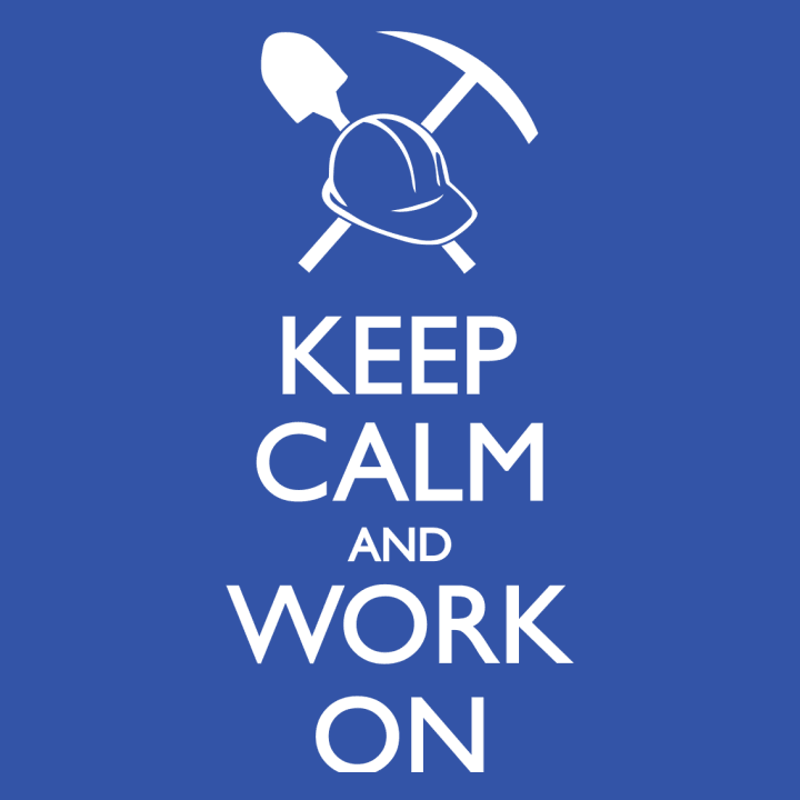 Keep Calm and Work on Vrouwen Sweatshirt 0 image
