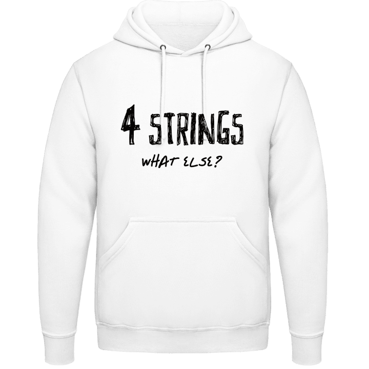 4 Strings What Else Hoodie contain pic