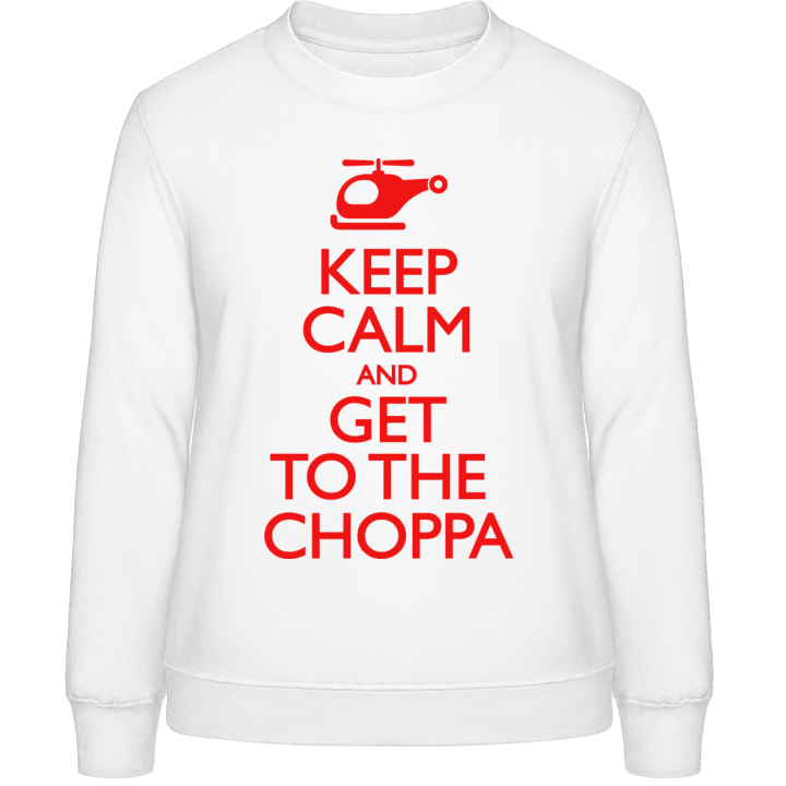 Keep Calm And Get To The Choppa Sweat-shirt pour femme 0 image