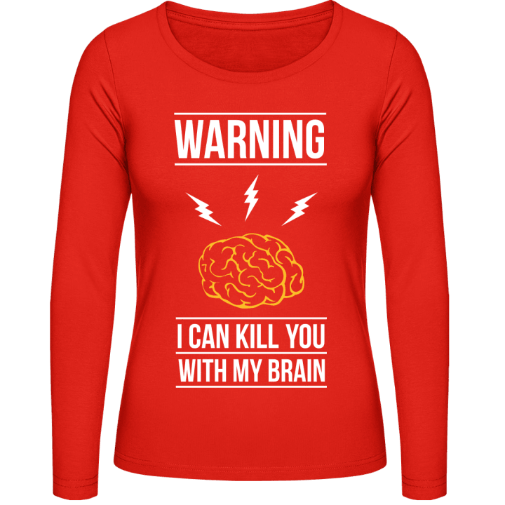 I Can Kill You With My Brain Langermet skjorte for kvinner 0 image