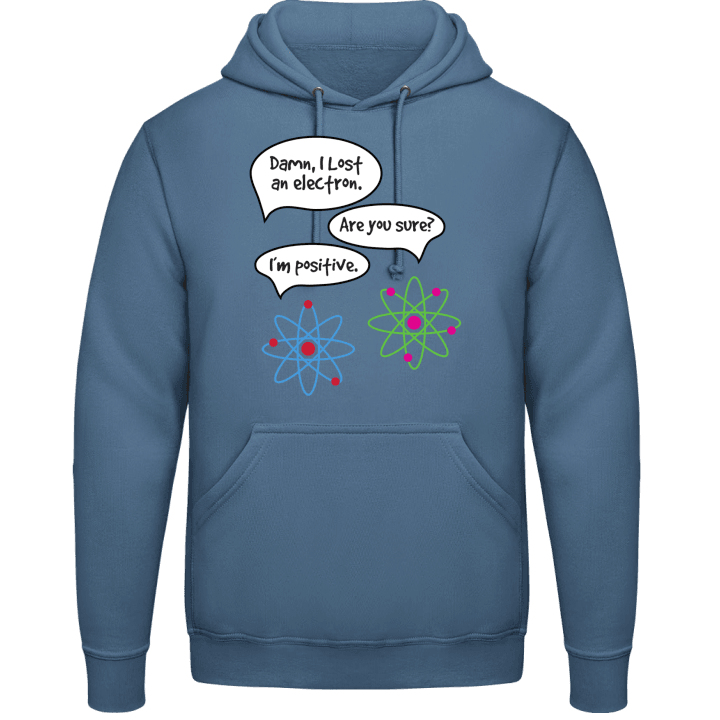 I Lost An Electron Hoodie contain pic
