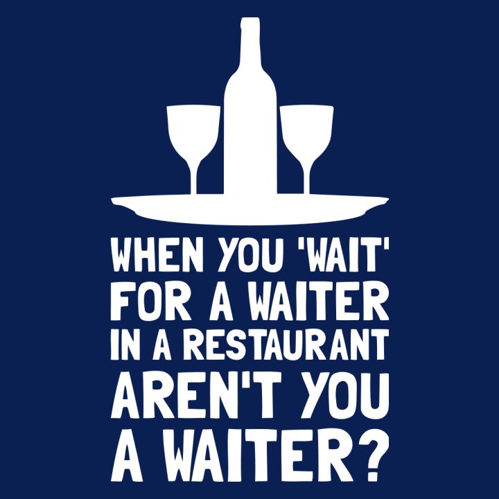 Waiting For A Waiter Vrouwen T-shirt 0 image