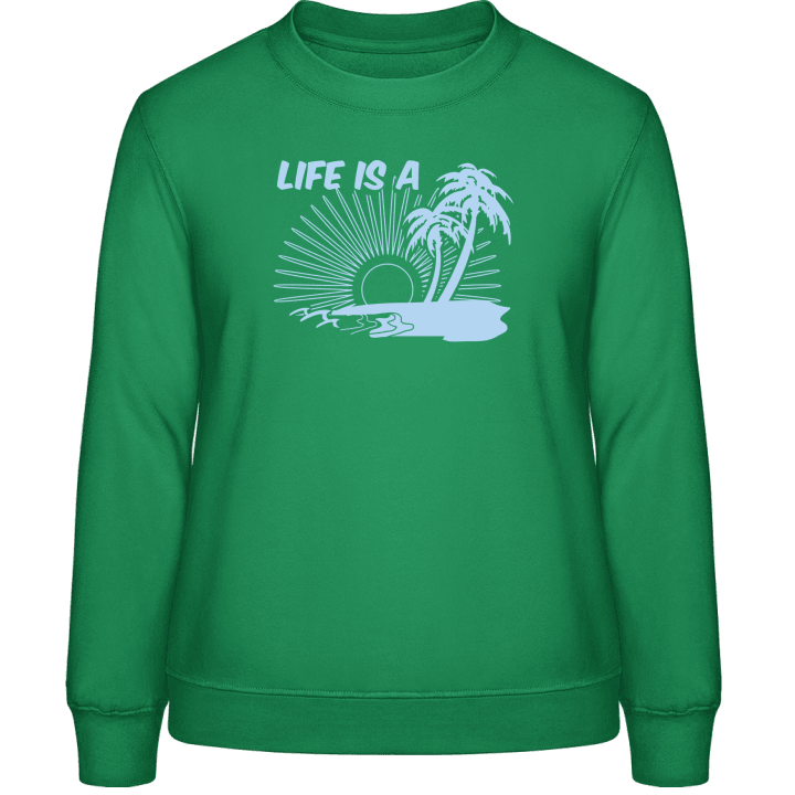 Life Is A Beach Sweat-shirt pour femme contain pic