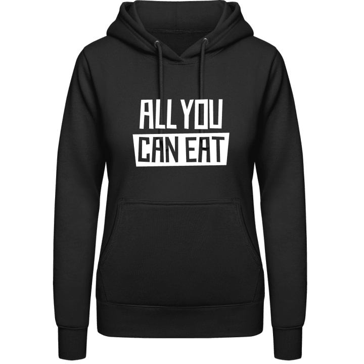 All You Can Eat Hoodie för kvinnor contain pic