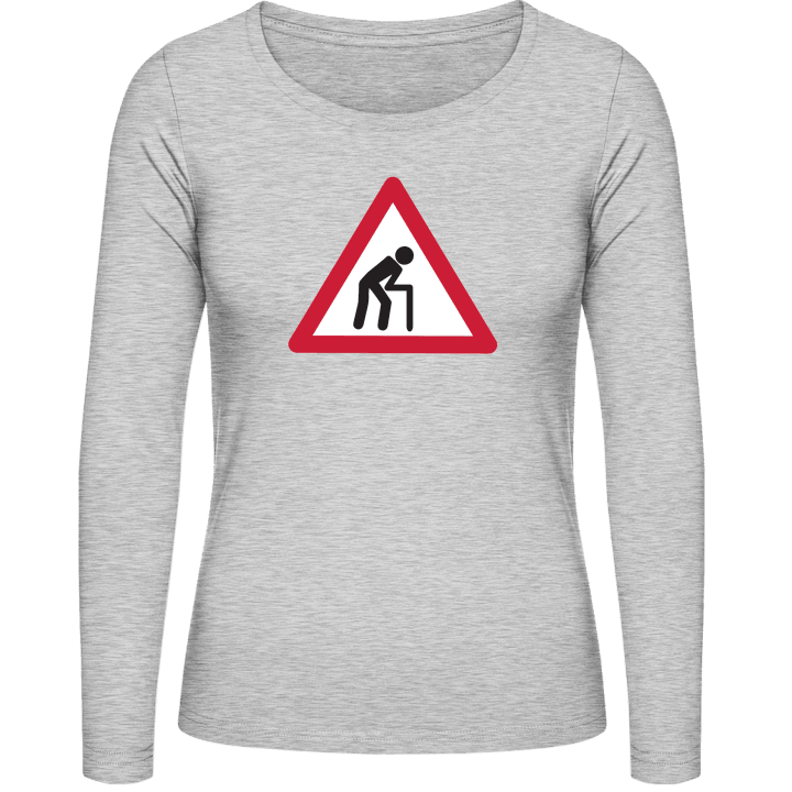 Pensioner Warning Sign Langermet skjorte for kvinner contain pic