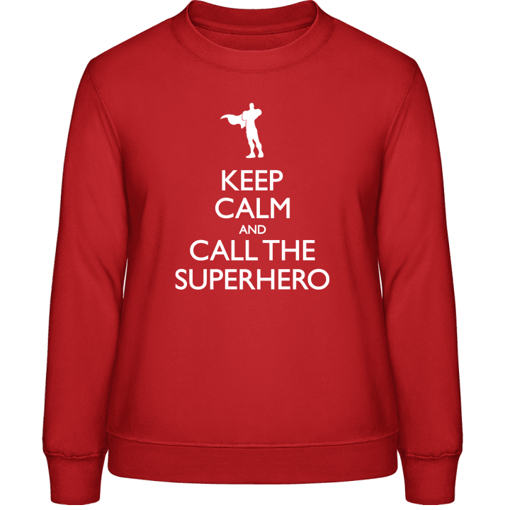 Keep Calm And Call The Superhero Sudadera de mujer 0 image
