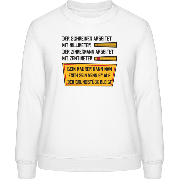 Schreiner Zimmermann Maurer Sweat-shirt pour femme contain pic