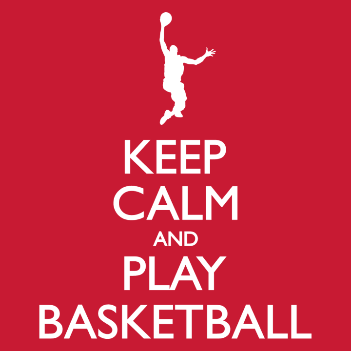 Keep Calm and Play Basketball T-shirt à manches longues 0 image